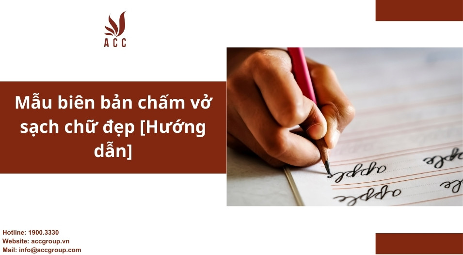 Mẫu biên bản chấm vở sạch chữ đẹp [Hướng dẫn]