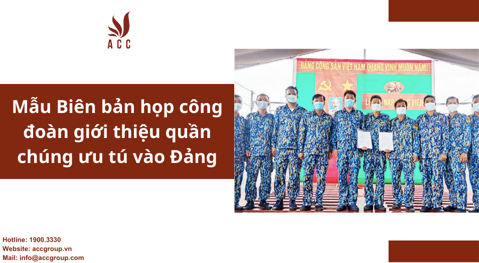 mau-bien-ban-hop-cong-doan-gioi-thieu-quan-chung-uu-tu-vao-dang