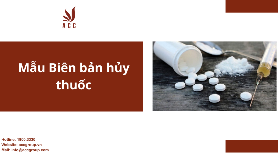 Mẫu biên bản về việc hủy thuốc