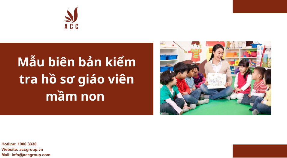 Mẫu biên bản kiểm tra hồ sơ giáo viên mầm non