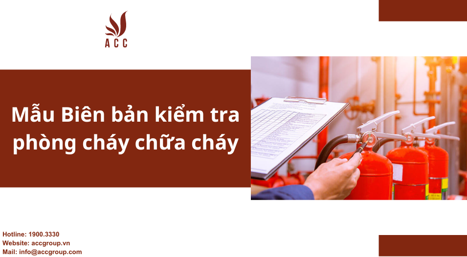 Mẫu biên bản kiểm tra PCCC (phòng cháy chữa cháy)