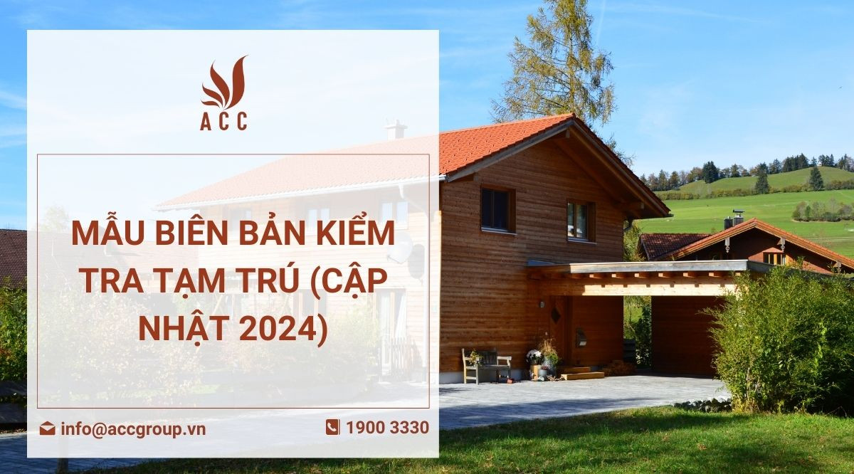 Mẫu biên bản kiểm tra tạm trú (Cập nhật 2024)