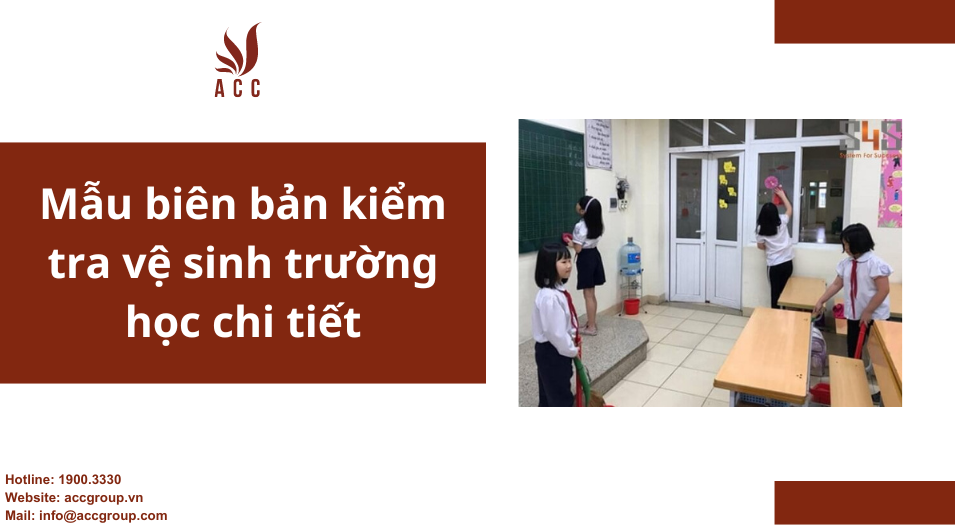 Mẫu biên bản kiểm tra vệ sinh trường học chi tiết