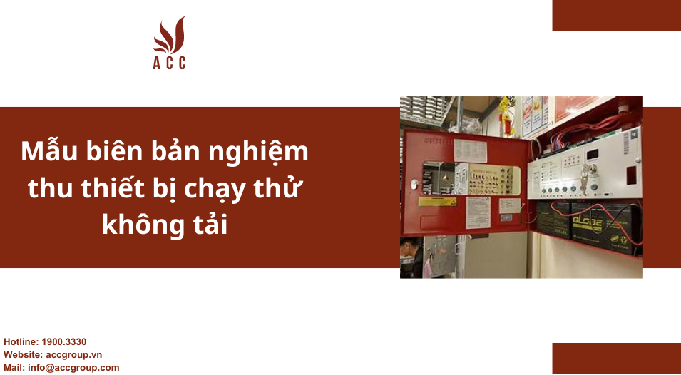 Mẫu biên bản nghiệm thu thiết bị chạy thử không tải