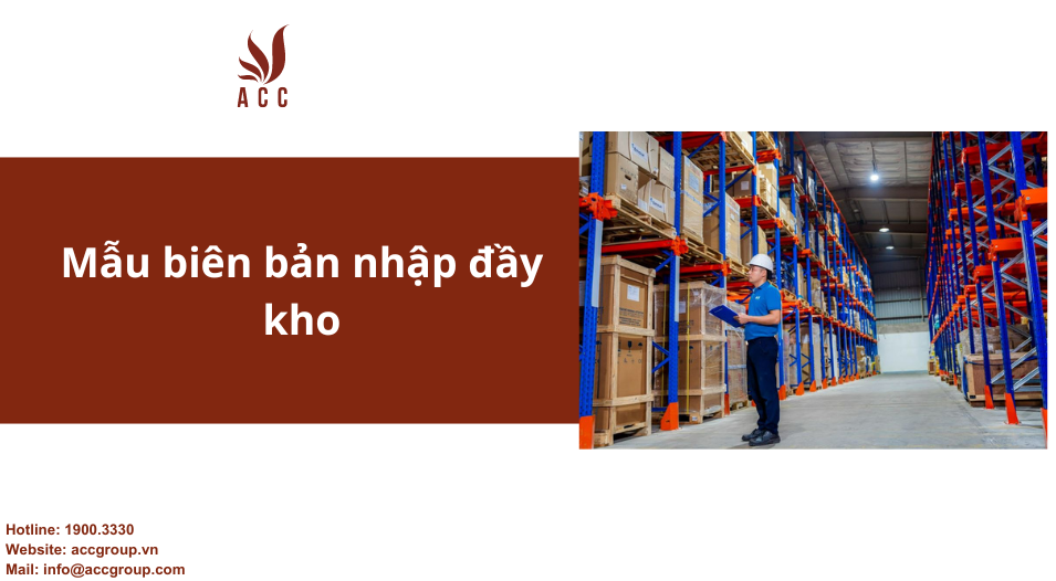Mẫu biên bản nhập đầy kho
