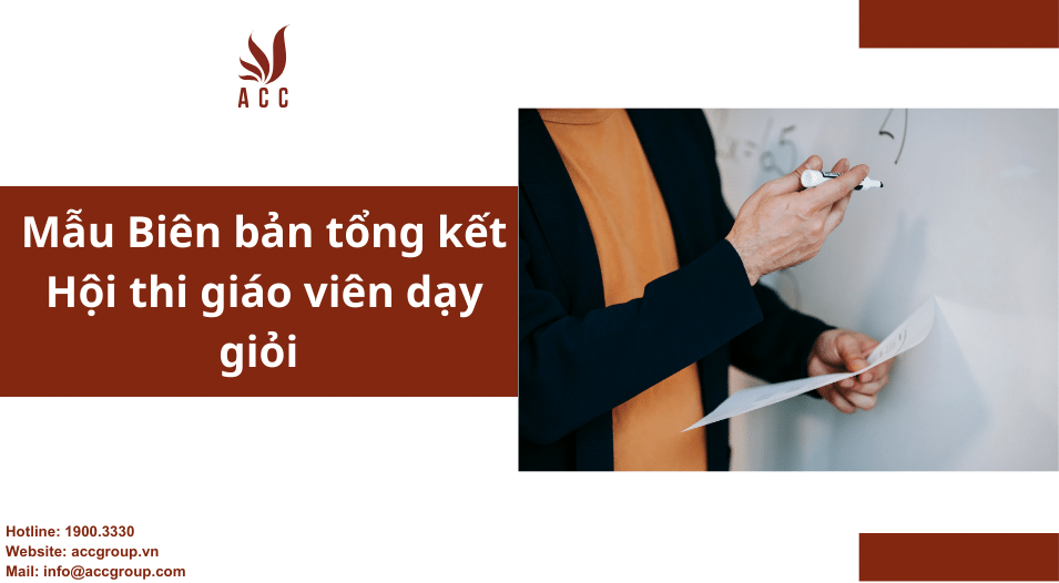 Mẫu Biên bản tổng kết Hội thi giáo viên dạy giỏi 