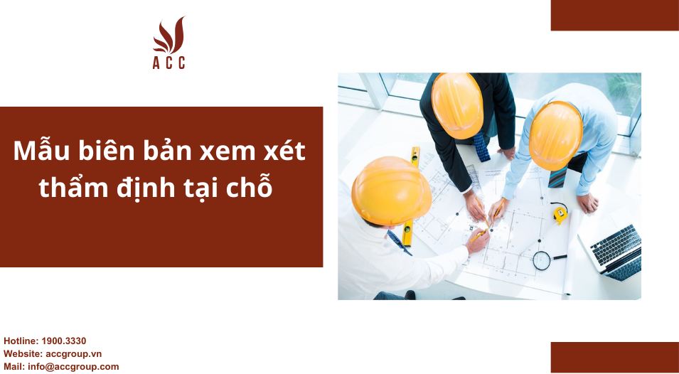 Mẫu biên bản xem xét thẩm định tại chỗ
