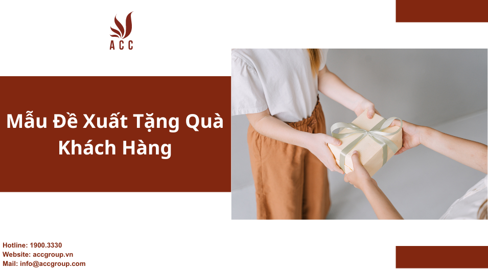 Mẫu Đề Xuất Tặng Quà Khách Hàng