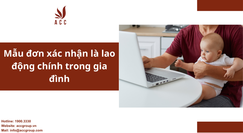Mẫu đơn xác nhận là lao động chính trong gia đình