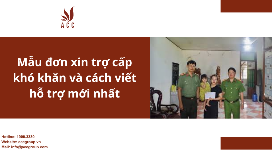 Mẫu đơn xin trợ cấp khó khăn và cách viết hỗ trợ mới nhất