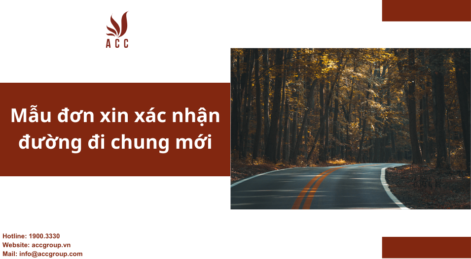 Mẫu đơn xin xác nhận đường đi chung mới