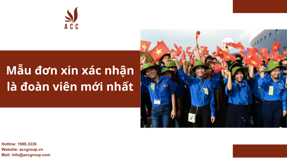 Mẫu đơn xin xác nhận là đoàn viên mới nhất