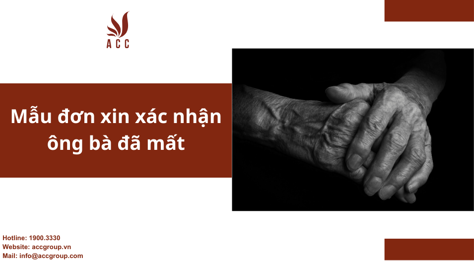 Mẫu đơn xin xác nhận ông bà đã mất