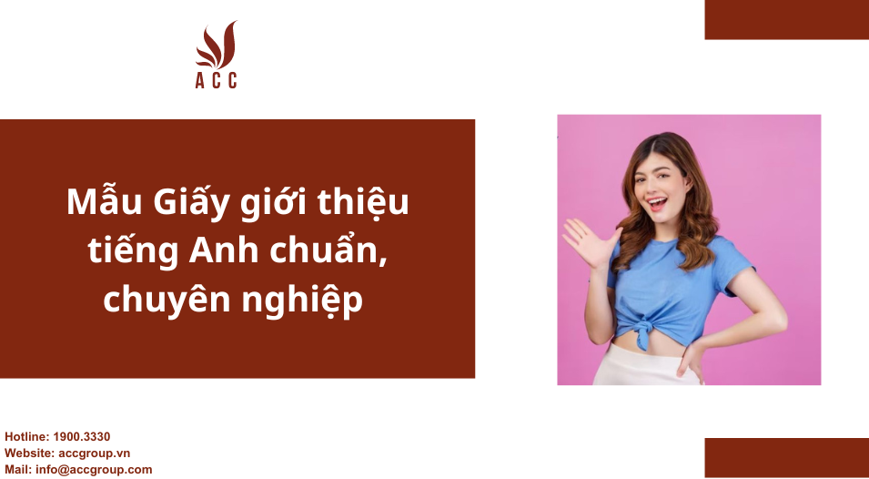 Mẫu Giấy giới thiệu tiếng Anh chuẩn, chuyên nghiệp