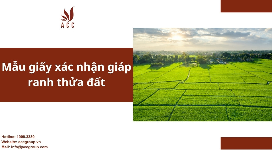 Mẫu giấy xác nhận giáp ranh thửa đất