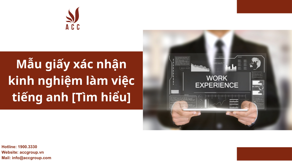 Mẫu giấy xác nhận kinh nghiệm làm việc tiếng anh [Tìm hiểu]