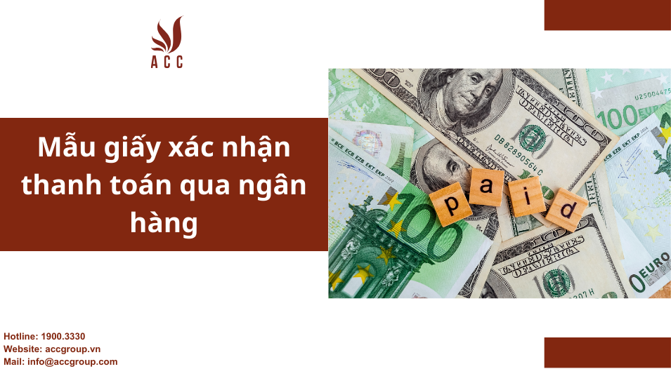Mẫu giấy xác nhận thanh toán qua ngân hàng