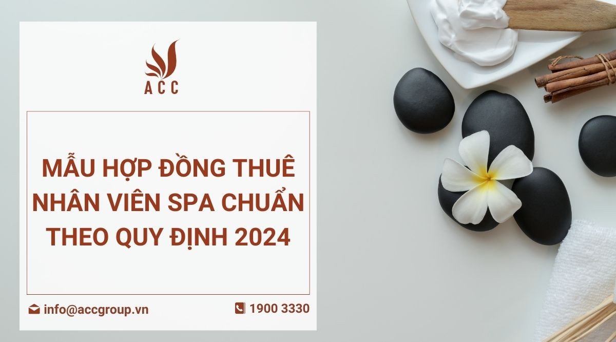 Mẫu hợp đồng thuê nhân viên SPA Chuẩn theo quy định 2024