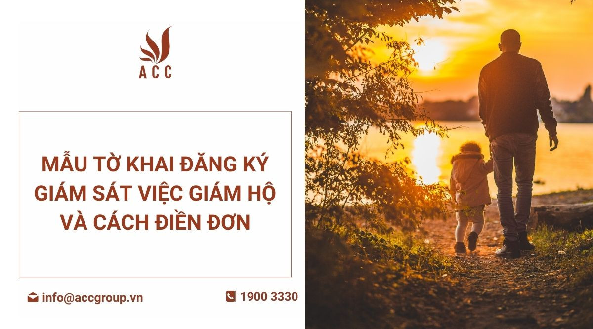 Mẫu tờ khai đăng ký giám sát việc giám hộ và cách điền đơn