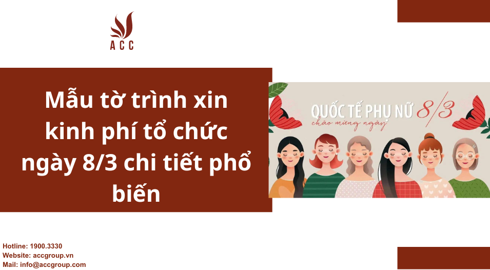 Mẫu tờ trình xin kinh phí tổ chức ngày 8/3 chi tiết phổ biến