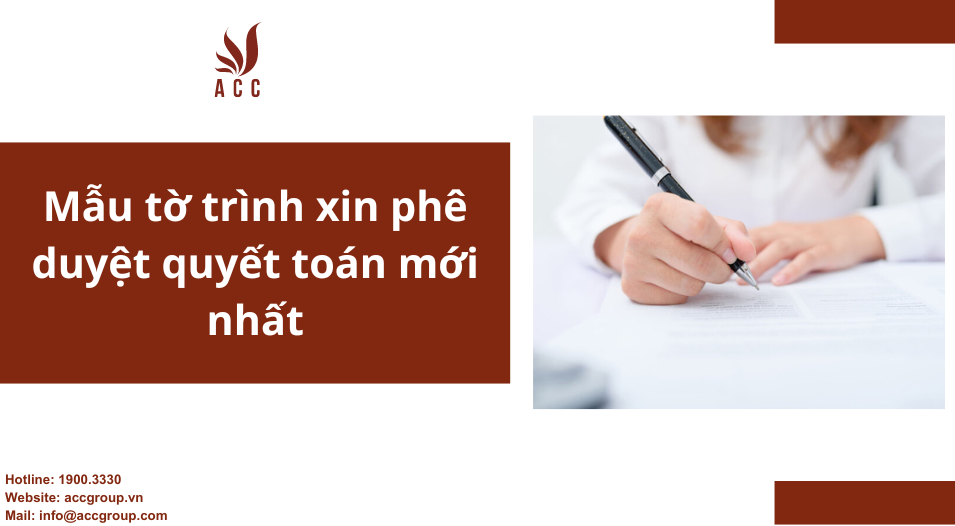 Mẫu tờ trình xin phê duyệt quyết toán mới nhất