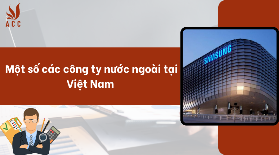 Một số các công ty nước ngoài tại Việt Nam