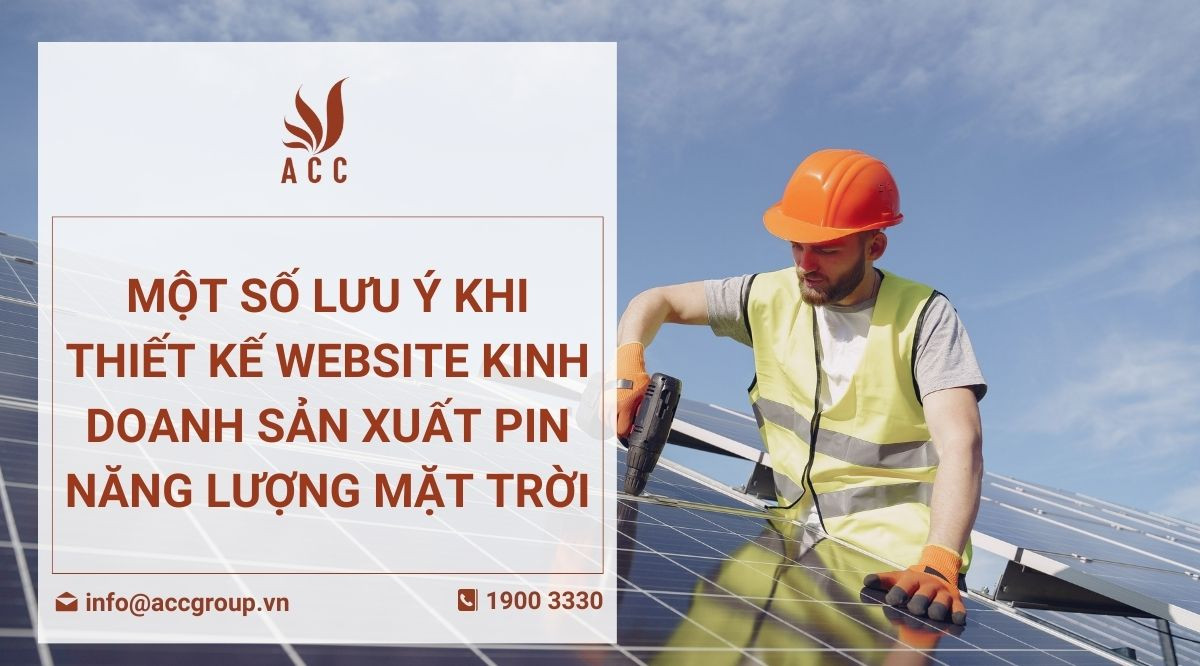 Một số lưu ý khi thiết kế website kinh doanh sản xuất pin năng lượng mặt trời