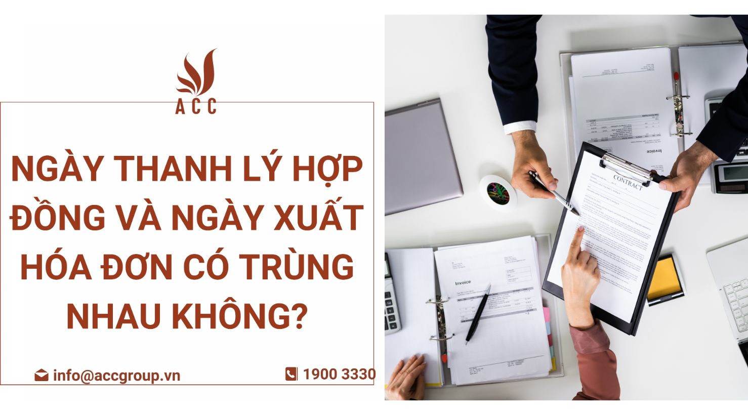Ngày thanh lý hợp đồng và ngày xuất hóa đơn có trùng nhau không?