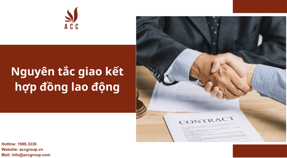 Nguyên tắc giao kết hợp đồng lao động