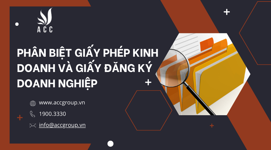 phan-biet-giay-phep-kinh-doanh-va-giay-dang-ky-doanh-nghiep