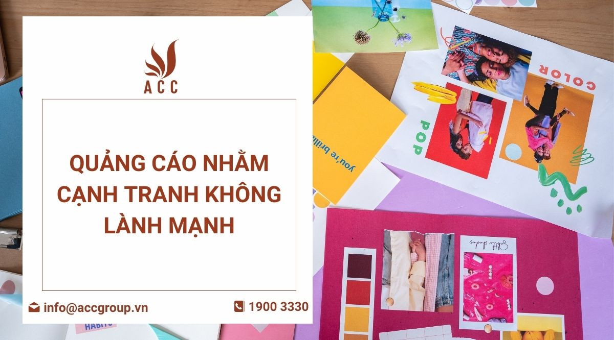 Quảng cáo nhằm cạnh tranh không lành mạnh