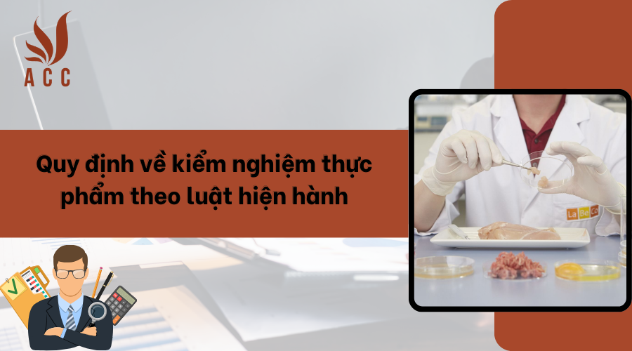 Quy định về kiểm nghiệm thực phẩm theo luật hiện hành