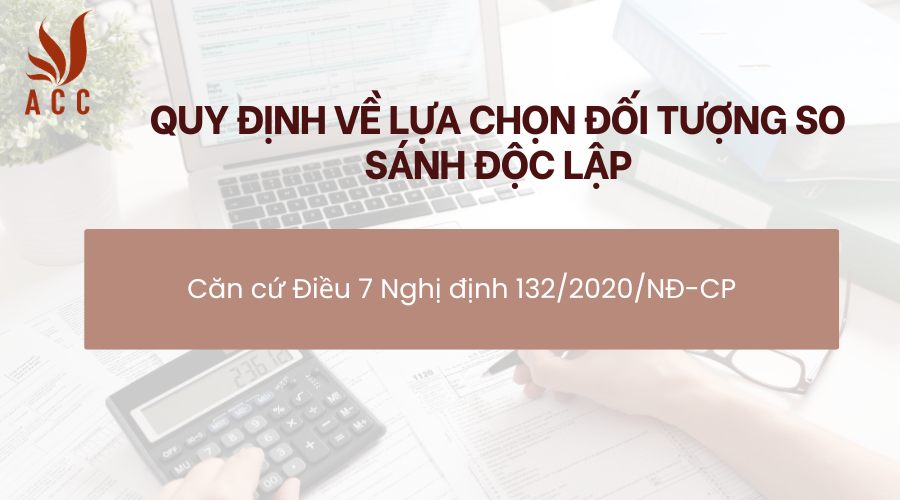 quy-dinh-ve-lua-chon-doi-tuong-so-sanh-doc-lap.png