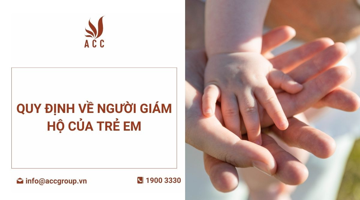 Quy định về người giám hộ của trẻ em