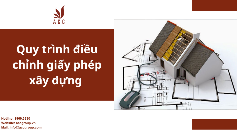 Quy trình điều chỉnh giấy phép xây dựng 