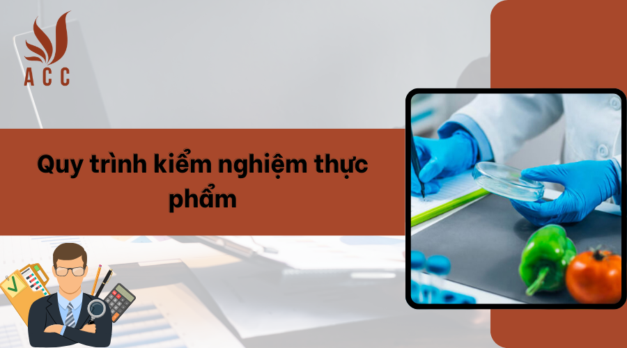 Quy trình kiểm nghiệm thực phẩm