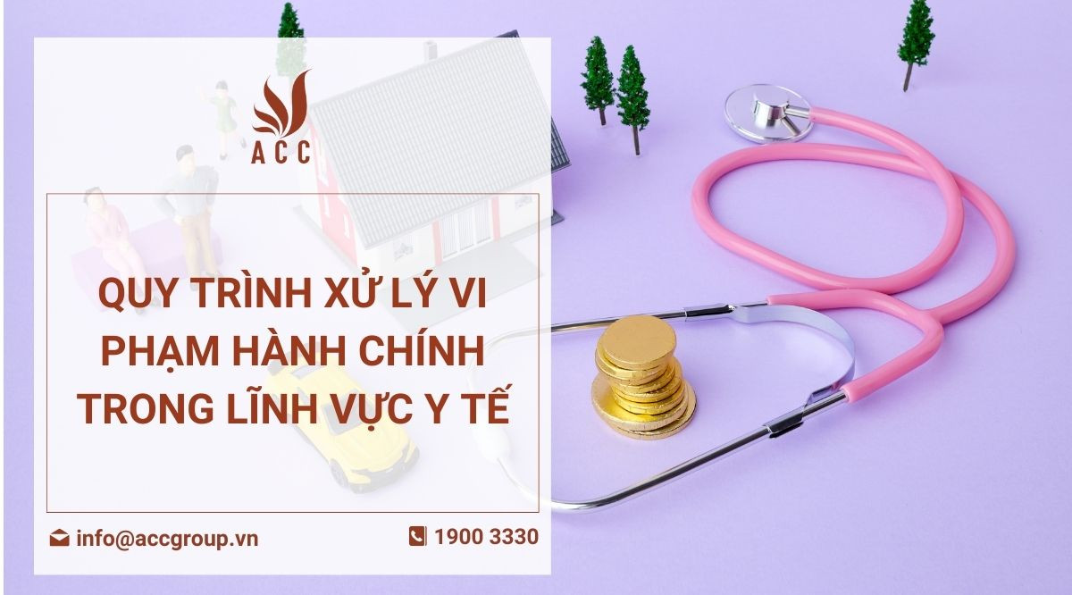 Quy trình xử lý vi phạm hành chính trong lĩnh vực y tế