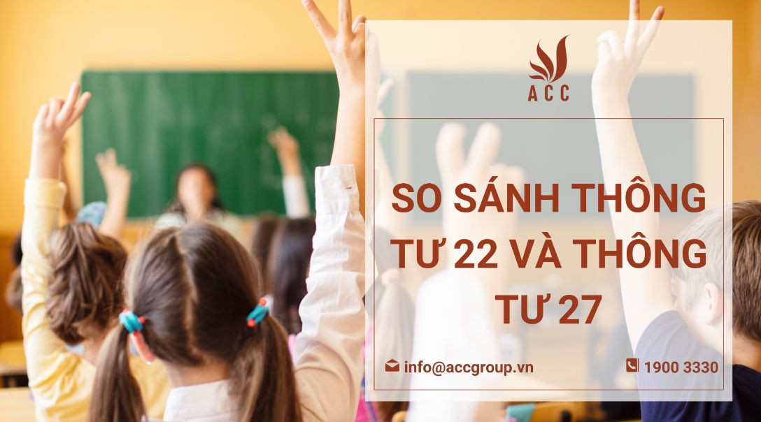so-sanh-thong-tu-22-va-thong-tu-27