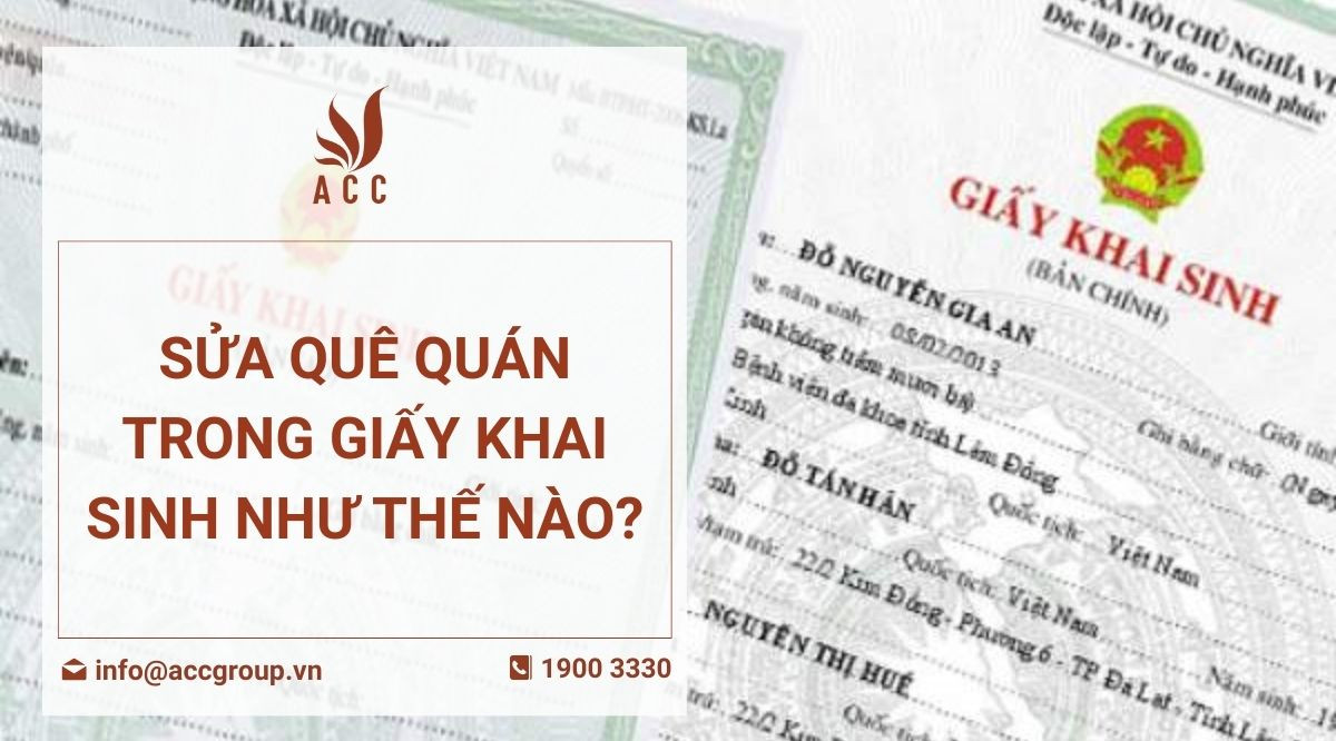 Sửa quê quán trong giấy khai sinh như thế nào