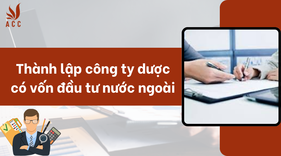 thanh-lap-cong-ty-duoc-co-von-dau-tu-nuoc-ngoai.png