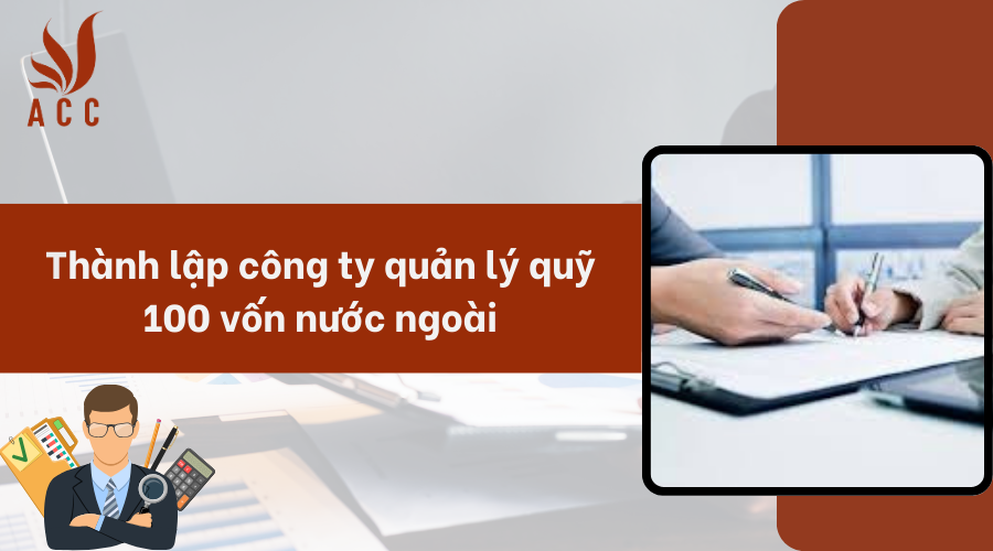 Thành lập công ty quản lý 100 vốn nước ngoài