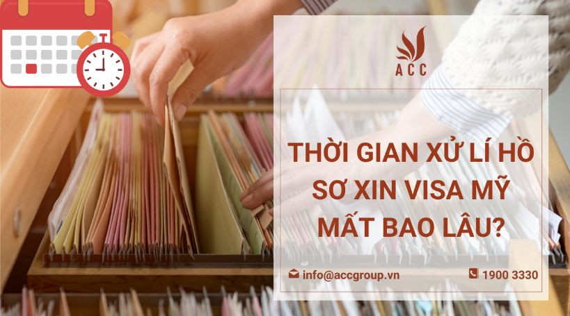 Thời gian xử lí hồ sơ xin visa Mỹ mất bao lâu?