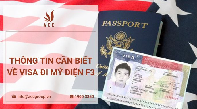 Thông tin cần biết về visa đi Mỹ diện F3