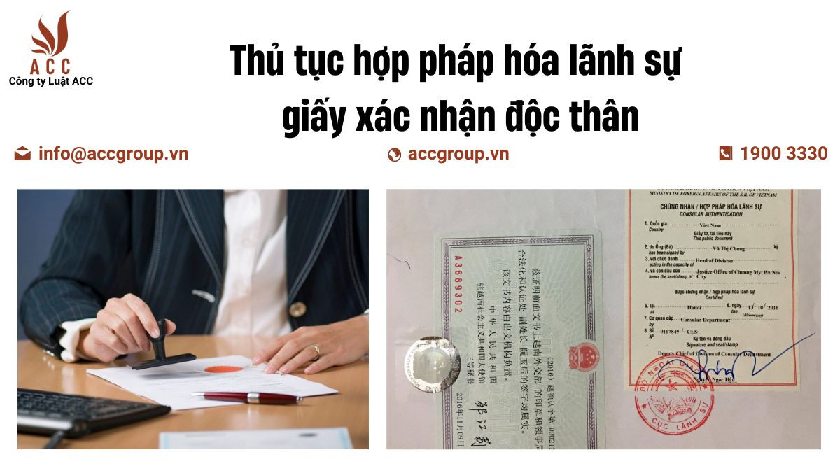 Thủ tục hợp pháp hóa lãnh sự giấy xác nhận độc thân