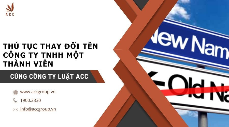 Thủ tục thay đổi tên công ty TNHH một thành viên