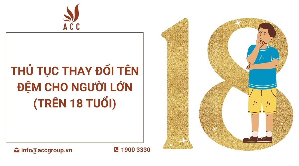 Thủ tục thay đổi tên đệm cho người lớn (trên 18 tuổi)
