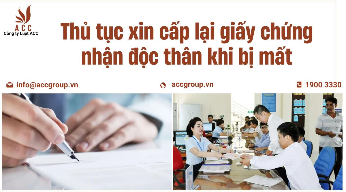 Thủ tục xin cấp lại giấy chứng nhận độc thân khi bị mất