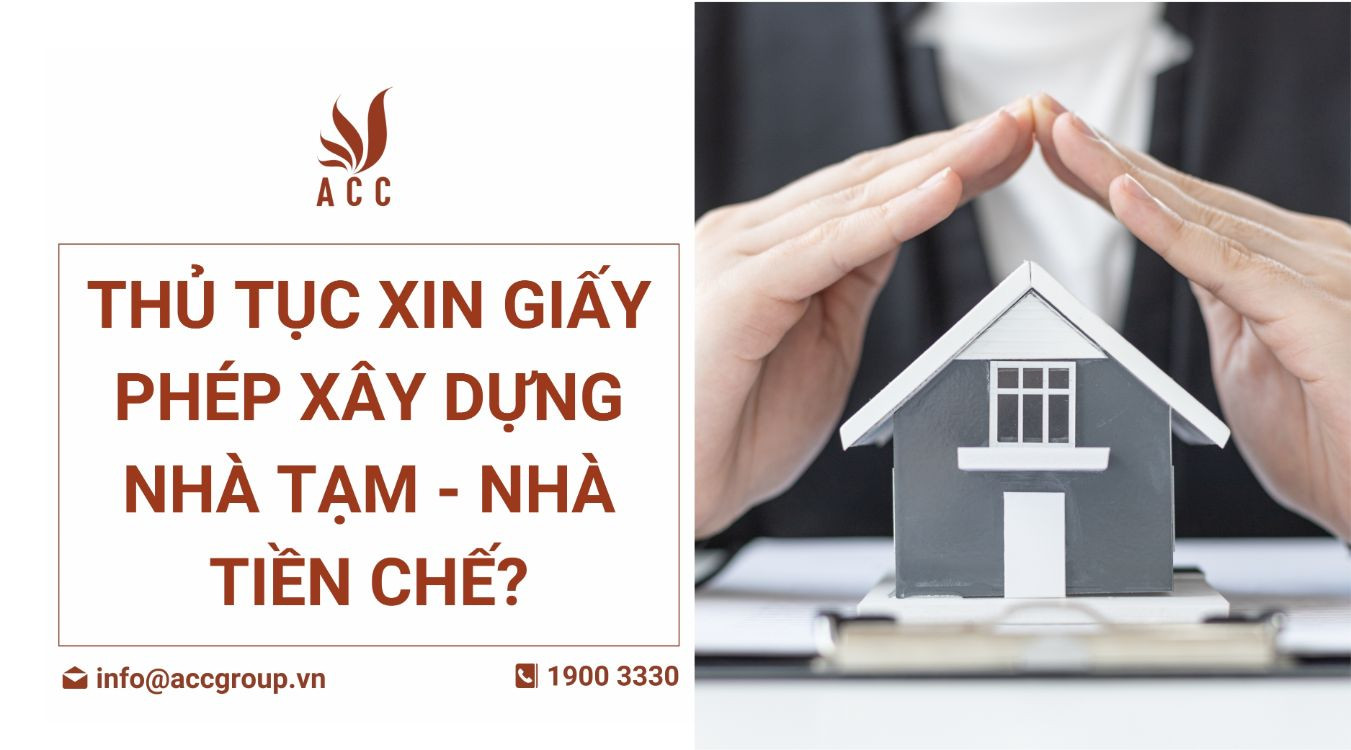 Thủ tục xin giấy phép xây dựng nhà tạm - nhà tiền chế?