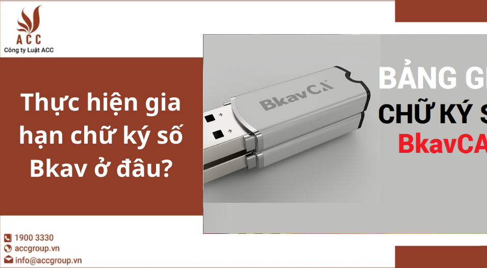 Thực hiện gia hạn chữ ký số Bkav tại Quận 2 ở đâu