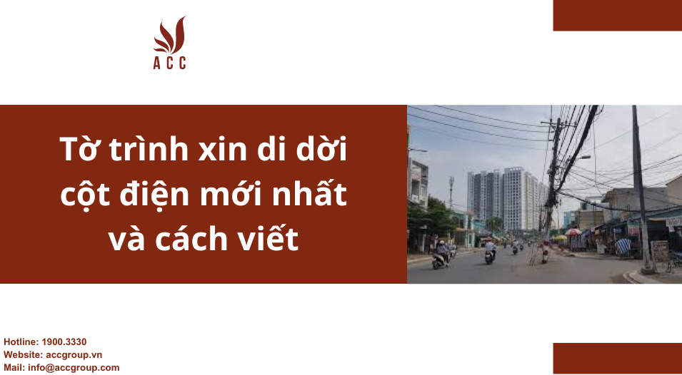 Tờ trình xin di dời cột điện mới nhất và cách viết